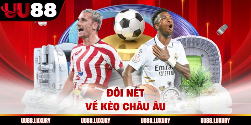 Đôi nét về kèo châu Âu