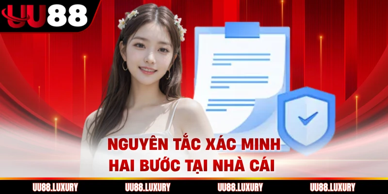 Nguyên tắc xác minh hai bước tại nhà cái 