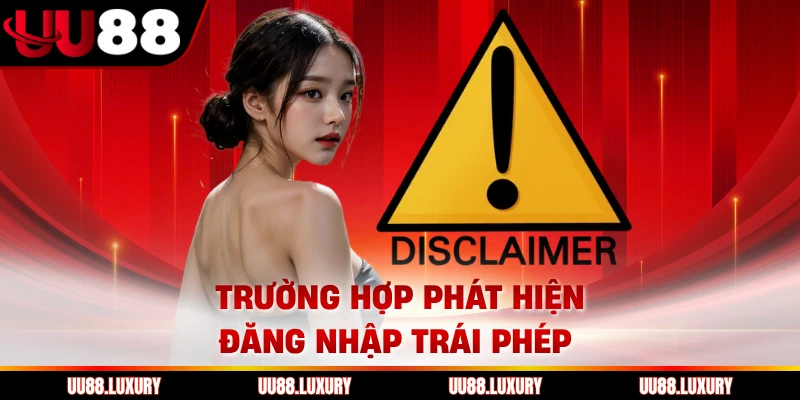 Trường hợp phát hiện đăng nhập trái phép 